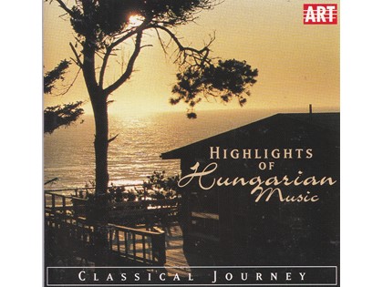 Highlights of Hungarian Music - Diverse artiesten spelen werken van beroemde componisten