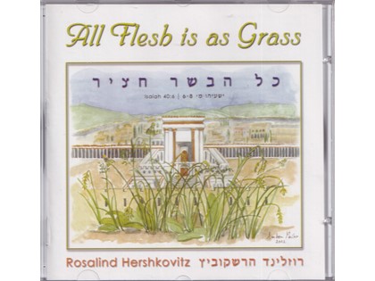 All flesh is as grass - Rosalind Hershkovitz