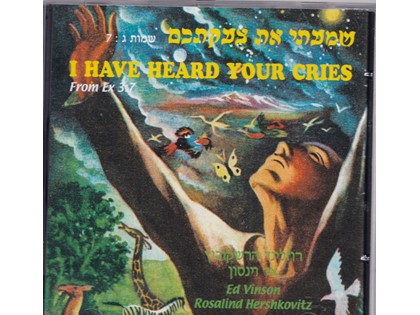 I have heard your cries - Ed Vinson, Rosalind Hershkovitz