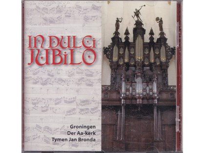 In dulci jubilo - Tymen Jan Bronda bespeelt het orgel van de Der Aa-kerk te Groningen