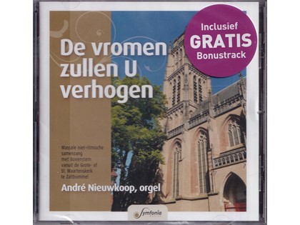 De vromen zullen U verhogen - Massale niet-ritmische samenzang met Bovenstem vanuit de Grote of St. Maartenskerk te Zaltbommel o.l.v. André Nieuwkoop