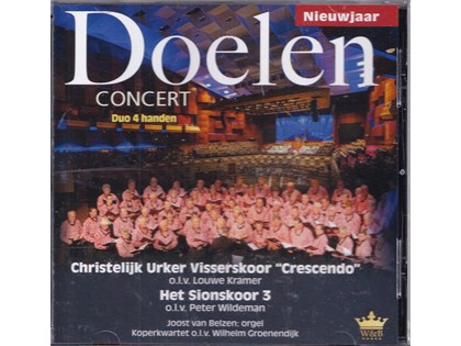 Doelenconcert Nieuwjaar - Duo 4 Handen, Christelijk Urker Visserskoor Crescendo o.l.v. Louwe Kramer, Het Sionskoor 3 o.l.v. Peter Wildeman, Joost van Belzen (orgel), Koperkwartet o.l.v. Wilhelm Groenendijk