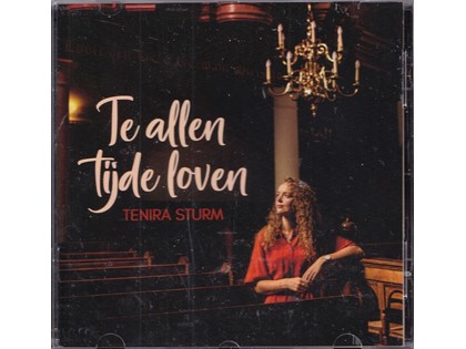 Te allen tijde loven - Tenira Sturm