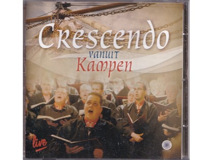 Crescendo vanuit Kampen - Chr. Urker Visserskoor Crescendo o.l.v. Louwe Kramer, Harm Hoeve (orgel)