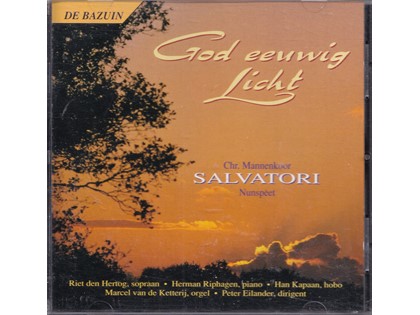 God Eeuwig Licht - Chr. Mannenkoor Salvatori Nunspeet o.l.v. Peter Eilander