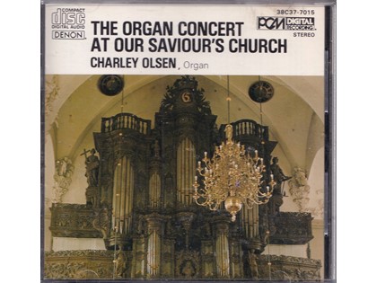 The organ concert at Our Saviour's Church - Charley Olsen (orgel)