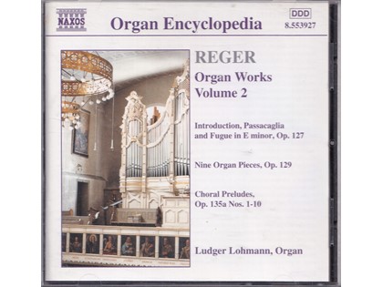 Organ Works vol. 2 - Max Reger - Ludger Lohmann