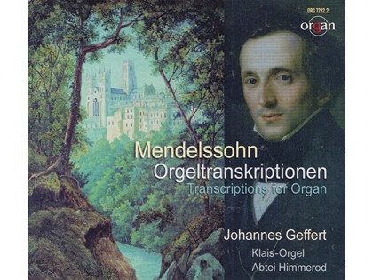 Orgeltranskriptionen - Felix Mendelssohn-Bartholdy - Johannes Geffert bespeelt het Klais-orgel van de Zisterzienserabtei Himmerod, Eifel