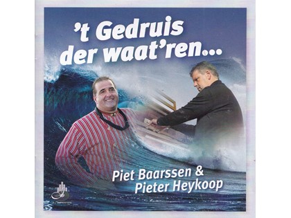 't Gedruis der Waat'ren - Piet Baarssen (bariton), Pieter Heykoop (orgel)