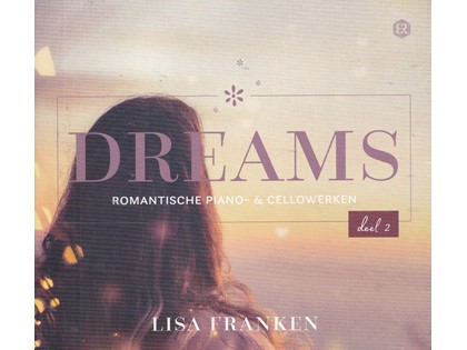 Dreams 2, Romantische piano- en cellowerken - Lisa Franken