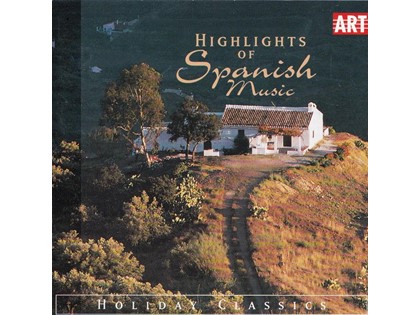Highlights of Spanish music - Diverse artiesten - Holiday Classics