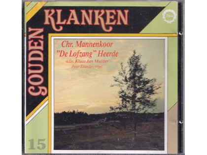 Gouden Klanken 15 - Chr. Mannenkoor De Lofzang Heerde o.l.v. Klaas Jan Mulder, Peter Eilander (orgel)