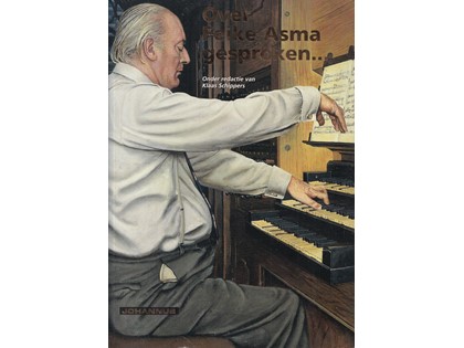 Over Feike Asma gesproken... - Klaas Schippers (redactie)