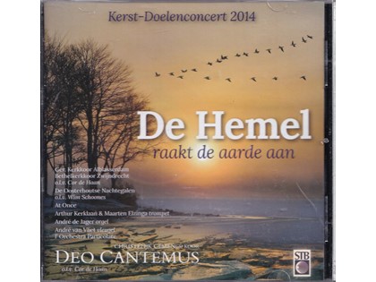Kerst-Doelenconcert 2014, De hemel raakt de aarde aan - Christelijk Gemengd Koor Deo Cantemus o.l.v. Cor de Haan