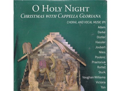 O Holy Night, Christmas with Cappella Gloriana