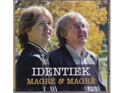 Identiek - Wim Magré, Wilbert Magré (vleugel)