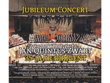 Jubileumconcert - Jan Quintus Zwart 35 jaar dirigent begeleidt diverse koren