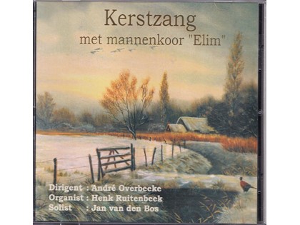 Kerstzang met mannenkoor Elim, Live-opname vanuit de Grote of Mariakerk te Goes - Mannenkoor Elim o.l.v. André Overbeeke, Henk Ruitenbeek (orgel), Jan van de Bos (solist)