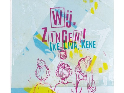 Wij zingen! - Ike, Liva en Kene Ijmker