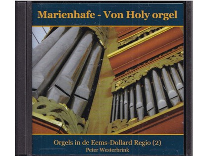 Marienhafe-Von Holy orgel - Peter Westerbrink bespeelt orgels in de Eems-Dollard Regio (2)