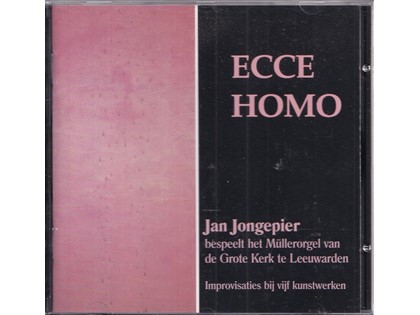 Ecce Homo - Jan Jongepier bespeelt het Müllerorgel van de Grote Kerk te Leeuwarden