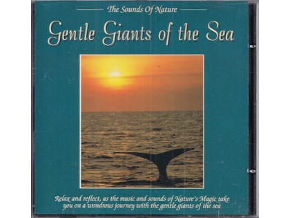Gentle Giants Of The Sea - The Sounds Of Nature