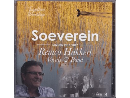 Soeverein, Together Worship deel 4, Seizoen 2016/2017 - Remco Hakkert, vocals & band