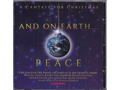 And on earth... peace, A cantate for Christmas - Diverse artiesten