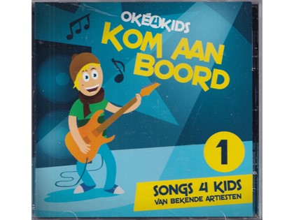 Kom aan boord, songs 4 kids van bekende artiesten - Oké4Kids, Kinderboekenweek 2002 - Diverse artiesten
