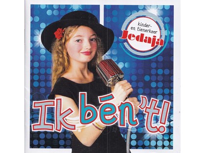 Ik bén 't! - Kinder- en tienerkoor Jedaja
