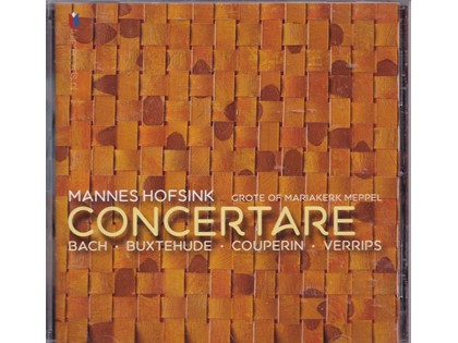 Concertare / werken van Bach, Buxtehude, Couperin Verrips: Leonie van Eldik hobo, Naska National Symfonisch Kamerorkest o.l.v. Geert-Jan van Beijeren, Bergen en Henegouwen, Mannes Hofsink orgel Grote Kerk Meppel