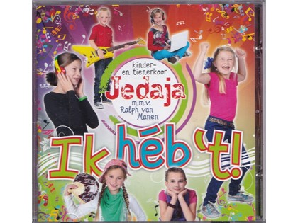 Ik Heb 't - Kinder- en Tienerkoor Jedaja o.l.v. Wilna Grandia, m.m.v. Ralph van Manen