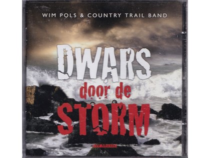 Dwars door de storm - Wim Pols en de Country Trail Band