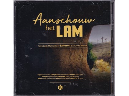 Aanschouw het Lam - Christelijk Mannenkoor Salvatori o.l.v. Jorrit Woudt