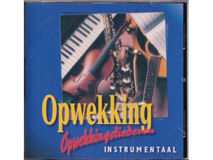 Opwekkingsliederen Instrumentaal 1 - Diverse artiesten