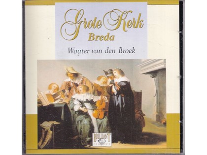 Grote Kerk Breda - Max Reger - Wouter van den Broek bespeelt het orgel van de Grote of Onze-Lieve-Vrouwekerk te Breda
