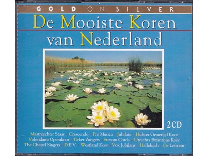 2CD Gold on Silver, De mooiste koren van Nederland - Diverse componisten - Diverse koren