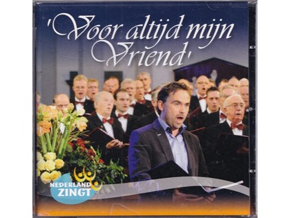 Voor altijd mijn vriend - Nederland Zingt, diverse artiesten