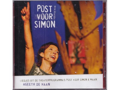 Post voor Simon - Ageeth de Haan - Liedjes uit de theaterprogramma's 'Post voor Simon en Maan'