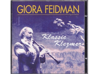 Klassic Klezmer - Giora Feidman