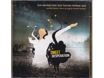 Sweet Desperation - Live Worship from Soul Survivor